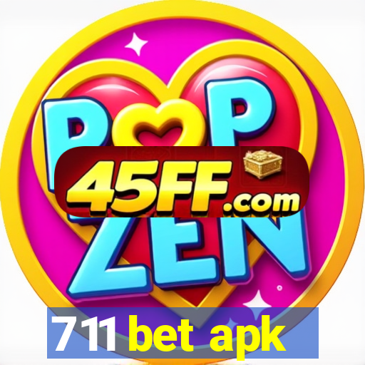 711 bet apk